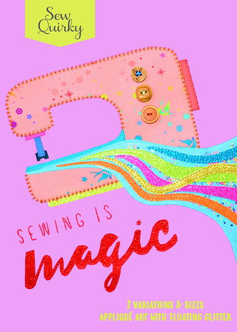 {New Arrival} Sew Quirky Sewing is Magic Pattern